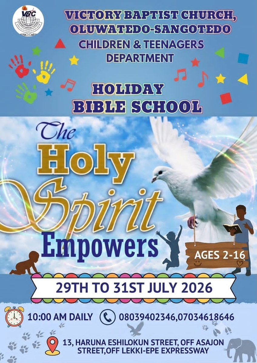 Vbcsangotedo's tweet photo. 🕊️ Holiday Bible School 2026 is here! 🌟

Theme: The Holy Spirit Empowers
📅 Aug. 29–31 | 🕙 10:00 AM Daily
👧🧒 Ages 2–16
Bring your children for three days of faith, fun, worship, and learning! #HolidayBibleSchool #VBCSangotedo #HolySpiritEmpowers #KingdomKids https://t.co/RYD9pSAq2i