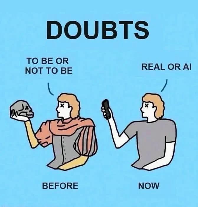 DailyDarkWeb's tweet photo. Before AI:
“To be or not to be?”

Now:
“Is it real, AI-generated, edited, deepfaked, or just posted without context?”

The internet has turned everyone into a part-time digital forensics analyst.

#DDW #AI #Deepfake #TechHumor https://t.co/qYnxCjEFrY