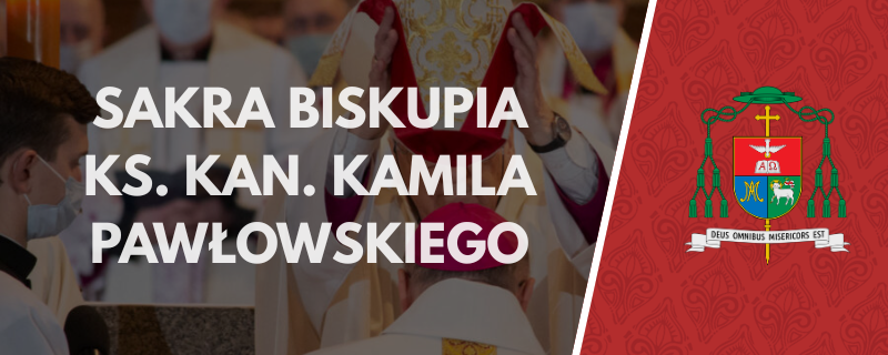 AoP_Roblox's tweet photo. Serdecznie zapraszamy na Uroczystą Mszę Świętą z obrzędem sakry biskupiej biskupa nominata ks. kan. Kamila Pawłowskiego. Msza odbędzie się w czwartek, 6 sierpnia 2026 roku, w święto Przemienienia Pańskiego, o godzinie 19:00 w Bazylice Archikatedralnej. https://t.co/RP5bhgKyFu