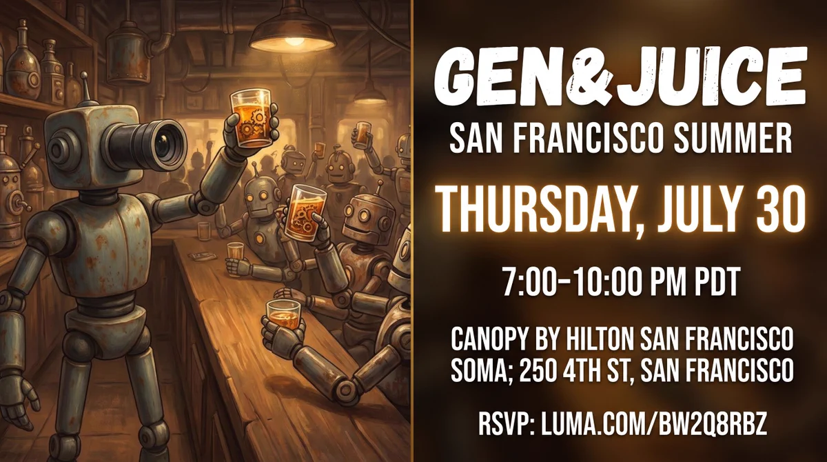 Gen&Juice San Francisco Summer event graphic: Thursday, July 30, 7:00–10:00 PM PDT at Canopy by Hilton San Francisco SoMa, 250 4th Street. RSVP on Luma.