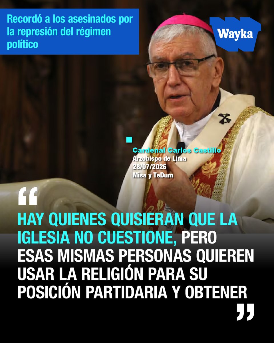 WaykaPeru's tweet photo. #Atención | ⛪️📢 El cardenal Carlos Castillo, arzobispo de Lima, pidió justicia, memoria y reconciliación durante la Misa y Te Deum por Fiestas Patrias.

Durante su mensaje, mencionó a víctimas de la represión policial como Inti Sotelo, Bryan Pintado y Eduardo Ruiz “Truco”, y recordó también a los 41 fallecidos durante el régimen de Dina Boluarte, exigiendo que sus muertes no sean silenciadas. Señaló que no puede haber reconciliación sin verdad ni reparación.

Asimismo, cuestionó a las autoridades por priorizar intereses particulares y advirtió sobre riesgos autoritarios, llamando finalmente a recuperar el sentido de comunidad y el bien común en medio de la crisis.