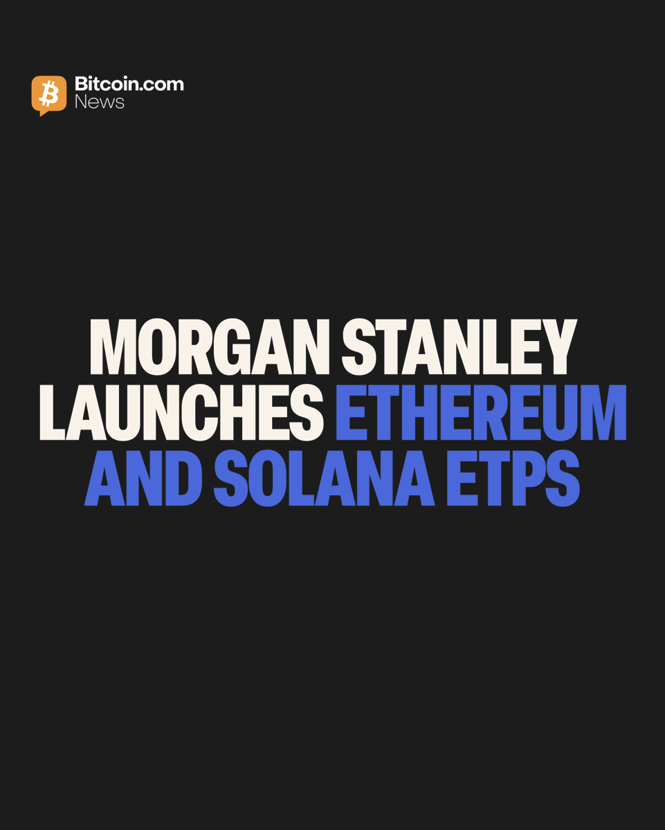 BitcoinNews's tweet photo. JUST IN: 🏦 Morgan Stanley launched #Ethereum Trust (MSSE) and #Solana Trust (MSOL) on NYSE Arca, expanding its digital asset ETP suite. 

Both carry 0.14% expense ratio and intend to stake a portion of holdings. https://t.co/og1Ig87WNk