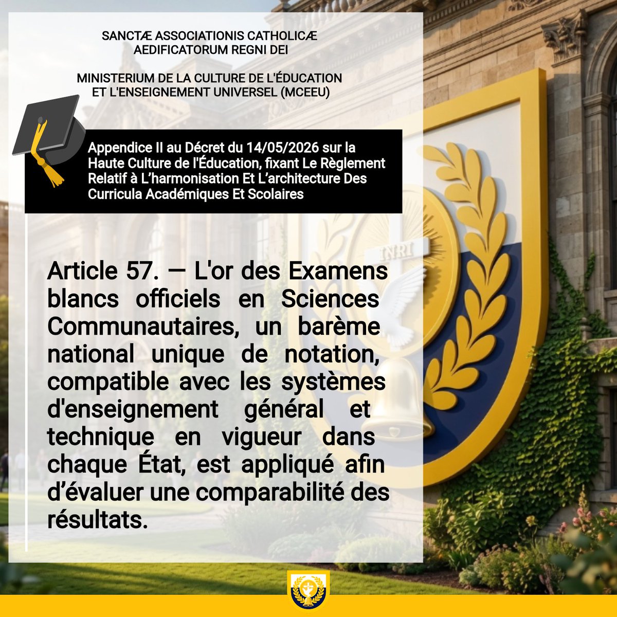mceeu_acbrd's tweet photo. _
SYSTÈME ÉDUCATIF DE LA SAINTE ASSOCIATION DANS TOUS LES ÉTATS-NATIONS (PAYS)

📄 Appendice II au Décret du 14/05/2026  disponible dans le Pandectae Altae Culturae Educationis et Magisterii Universalis. Lecture et lien de téléchargement ➡️ https://t.co/IpXOo3KiDT https://t.co/6P2gDnY6Ab