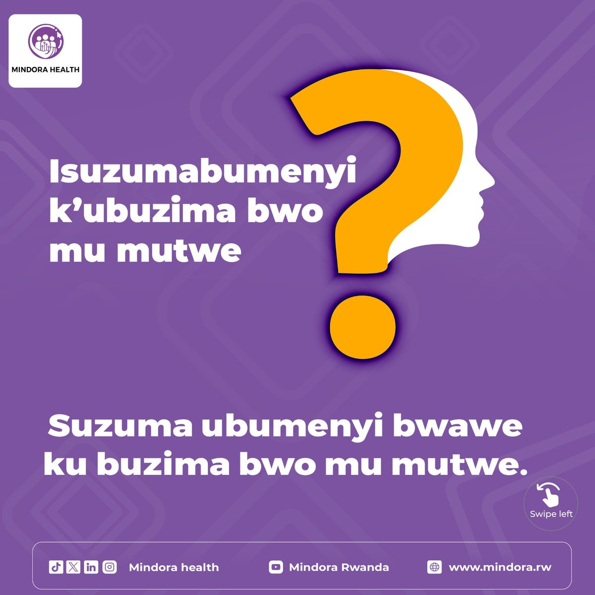 MindoraRW's tweet photo. Ni Ukuri cyangwa Si Ukuri? 💜

Gusaba ubufasha bivuze 
ko uri umunyantege nke?

SI UKURI ❌
Ni kimwe mu bikorwa bisaba 
ubutwari bukomeye.

Hindura urebe ibibazo byose 👇

@WHO @RBCRwanda @RulindaIII @iratheo5 @MoHRwanda
#MindoraHealth #NiUkuriCyangwaSiUkuri https://t.co/dSzuJfFoPV