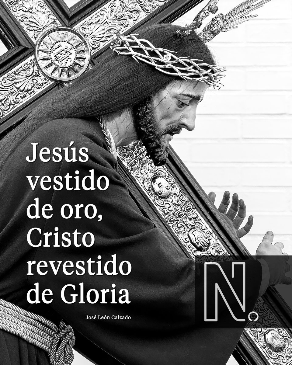 NazarenosReview's tweet photo. «Jesús vestido de oro, Cristo revestido de Gloria».

@Jose_de_leon recorre la historia, el arte y el simbolismo del oro, cuya unión con la luz y la divinidad se refleja en potencias, túnicas bordadas y cruces.

📸 @jaimerfz

#RevistaNAZARENOS
#LaSemanaSantaQueSeLee https://t.co/OYk4Hagdtt