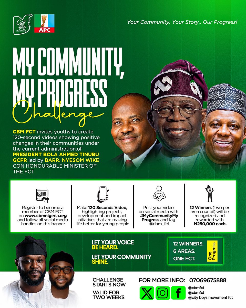 cbmfct's tweet photo. MY COMMUNITY, MY PROGRESS CHALLENGE!!! 🎥

CBM FCT invites young people across the FCT to showcase the impact of the Renewed Hope Agenda under President Bola Ahmed Tinubu, GCFR, and the leadership of FCT Minister, Barr. Nyesom Wike, CON.

How to Participate: 👇🏾 https://t.co/SMo4JH170a