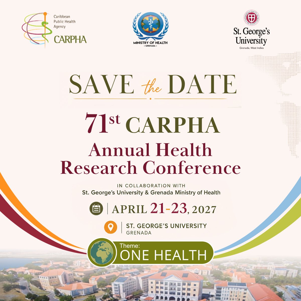 CARPHA1's tweet photo. Save the Date!

The 71st CARPHA Annual Health Research Conference, 21–23 April 2027 at St. George's University, Grenada, in collaboration with the Ministry of Health,  Grenada and St. George's University. This year's theme, "One Health," https://t.co/Sz0g5tU23d