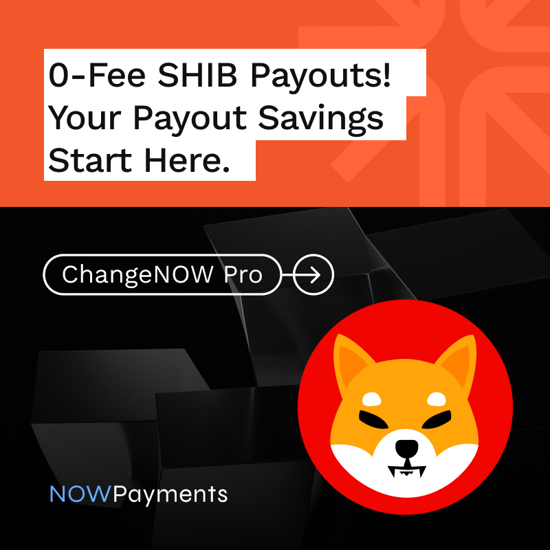 NOWPayments_io's tweet photo. 🐕 The @Shibtoken ecosystem keeps expanding – and so do its real-world use cases!

Beyond trading and payments, businesses can also use SHIB for:

🐾 Affiliate rewards
🐾 Payroll
🐾 Cashback
🐾 Creator payouts

With ChangeNOW Pro, companies can send crypto payouts with 0% network & service fees, making mass payouts more efficient than ever!

Curious how much your business could save?

Try our Zero-Fee Payouts Assessment 👉 https://t.co/uY5r7qOWDQ