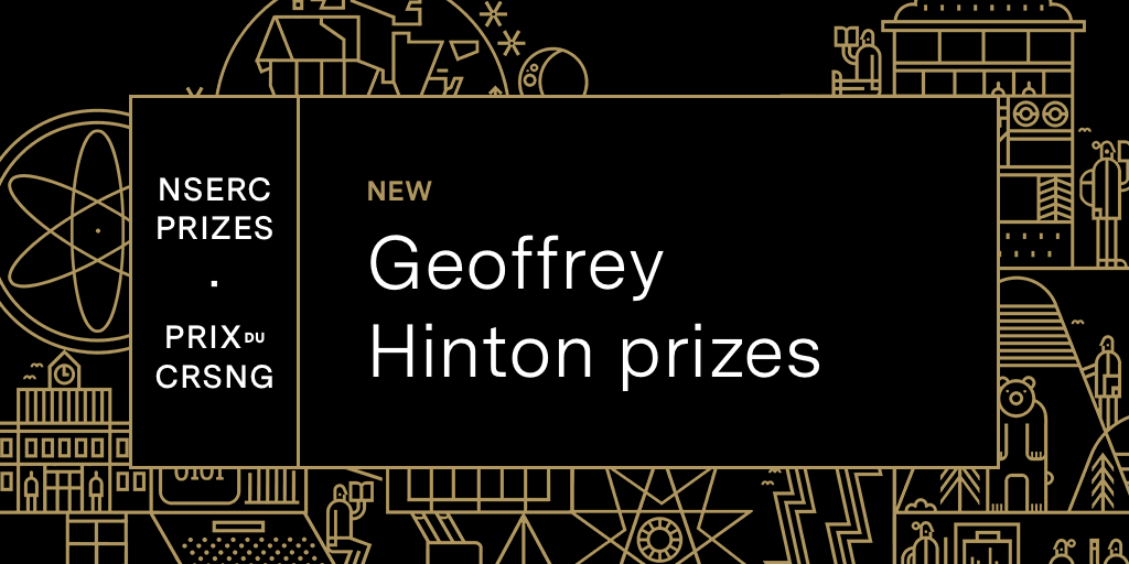NSERC_CRSNG's tweet photo. 📢 
#NSERC launches the Geoffrey Hinton Prizes!

These prizes recognize Discovery Grant applicants leveraging #AI in novel, innovative and impactful ways.

Learn more ▶️ https://t.co/i511DM1noq

#NSERC_Prizes https://t.co/C73PK1zfey