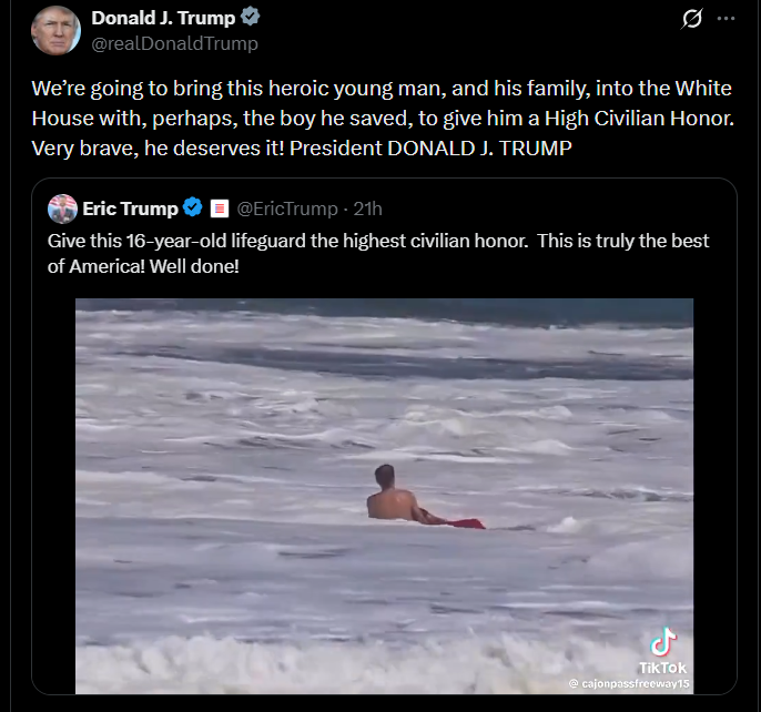 MarioNawfal's tweet photo. 🇺🇸 Trump on the 16-year-old lifeguard who saved a life:

“We’re going to bring this heroic young man, and his family, into the White House, to give him a High Civilian Honor.

Very brave, he deserves it.”

This is how you celebrate real heroes. 

The boy risked his life to save another kid. Respect.

Source: @realDonaldTrump / Writer: Oliver
https://t.co/kVCnvGZBHt