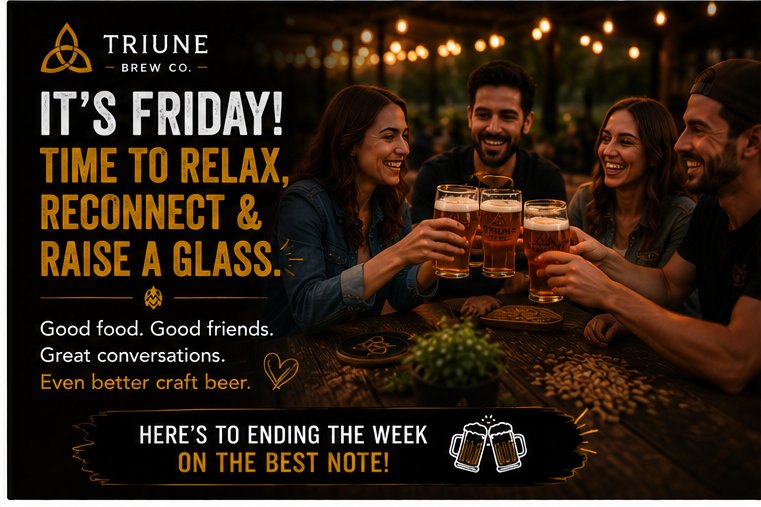 TriuneCo's tweet photo. Friday has arrived! Time to relax, reconnect, and celebrate the end of another week. Here's to great conversations, delicious food, and even better craft beer. 🍺 https://t.co/lxWf3tnQGr