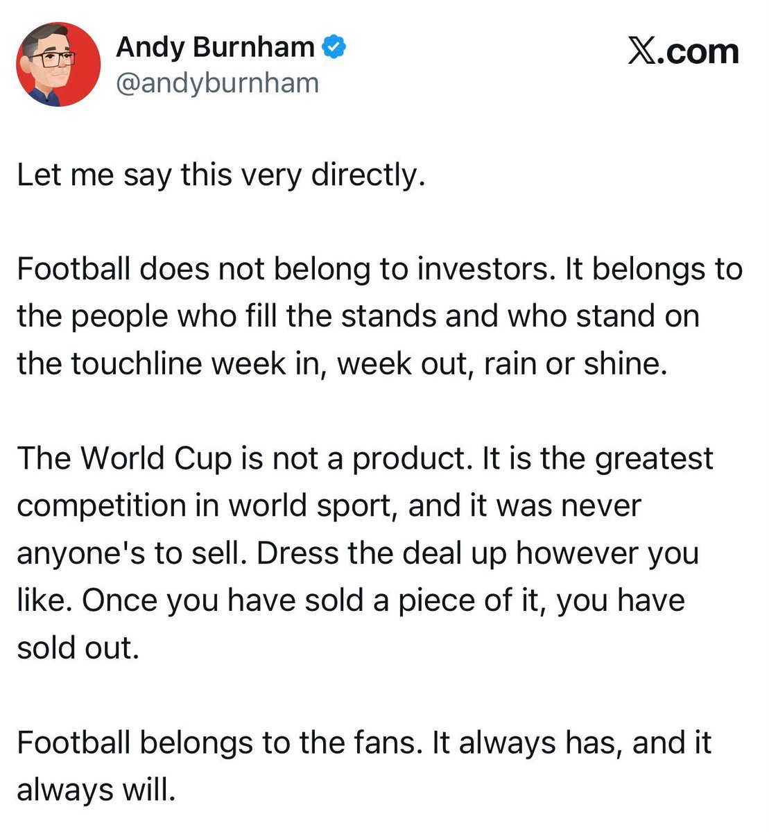 PolitlcsUK's tweet photo. 🚨 NEW: Andy Burnham has responded to the news that FIFA are planning to sell shares in the World Cup

"Football does not belong to investors... football belongs to the fans" https://t.co/fH7vXnSowa