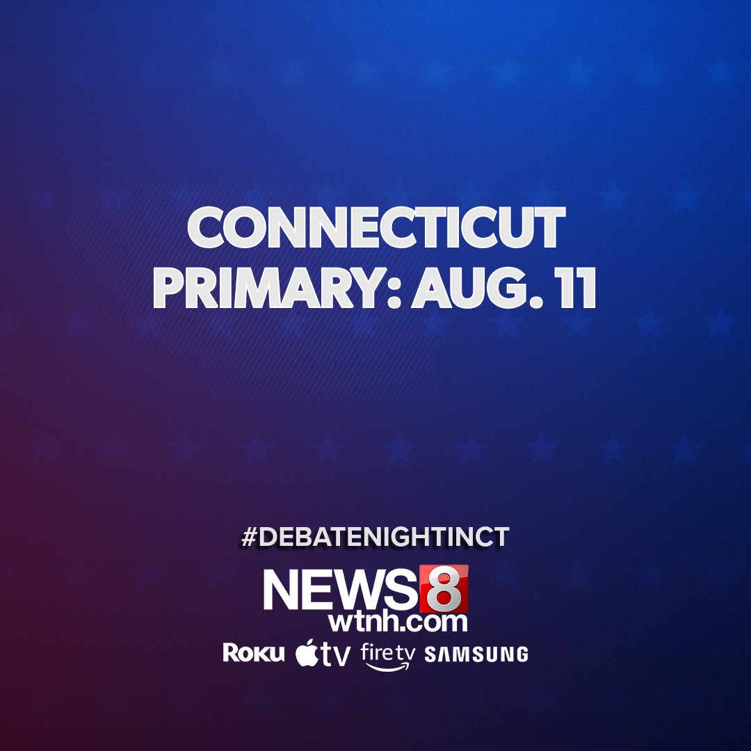 WTNH's tweet photo. Don’t forget: Connecticut’s primary elections are on Aug. 11. Absentee ballots are available now. The early voting period is Aug. 3-9. #DebateNightinCT #Election2026 https://t.co/7pUkyzIbnc