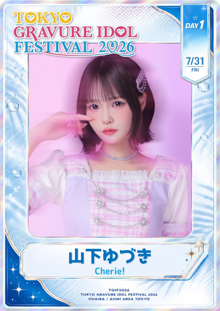 TGIF_official_'s tweet photo. 🌞🌴 #TGIF2026 🌺✨ 出演日 🗓 7月31日(金) 山下ゆづき（Cherie!） 現地チェキ購入☞https://t.co/9kUSENoUEM https://t.co/u2i0JoXdNl