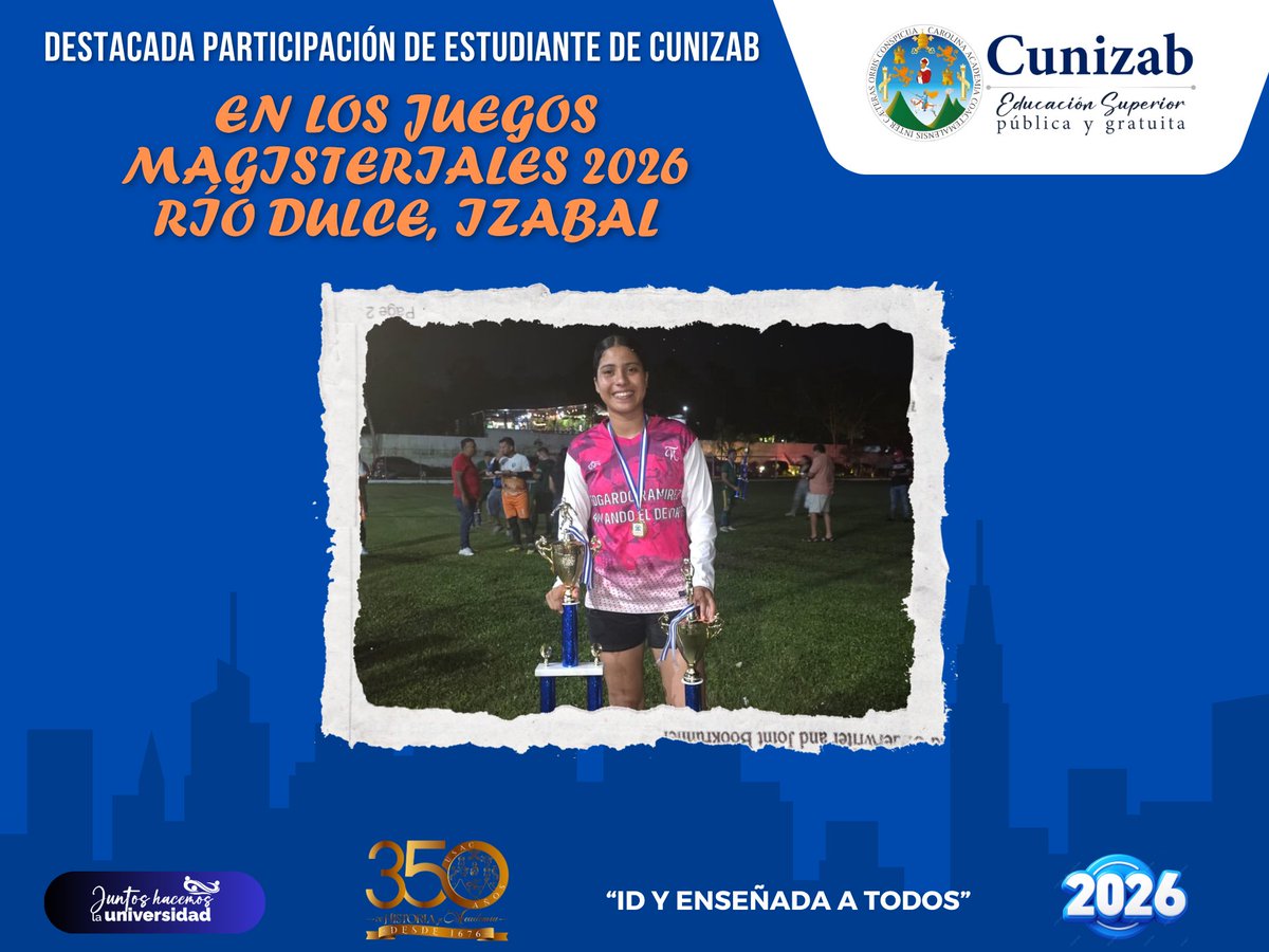 Cunizab2's tweet photo. CUNIZAB congratula a la estudiante de la Licenciatura en Administración de Empresas de esta unidad académica, Aura Cruz, por su reciente participación en los Juegos Magisteriales 2026, llevados a cabo en Fronteras, Livingston, Izabal. ¡Enhorabuena! https://t.co/6wwR9cvBwt