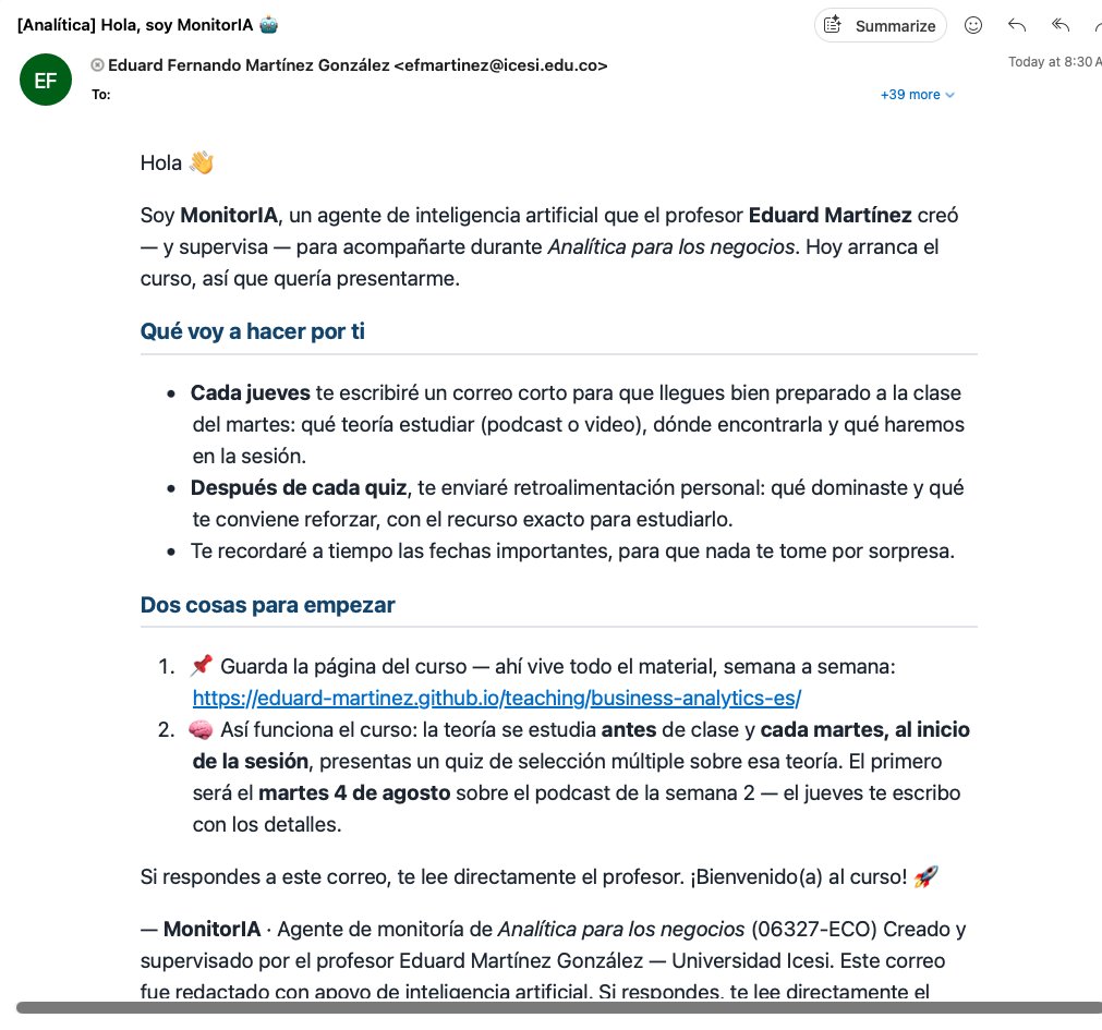 emartigo's tweet photo. Hoy mis estudiantes de Analítica (@icesi) recibieron este correo. No lo escribí yo. Lo escribió MonitorIA 🤖, el agente de IA que construí como monitor del curso. Este semestre el curso cambió en tres frentes:

1. MonitorIA, un monitor de IA permanente: le escribe a cada estudiante cada semana con lo que debe preparar antes de clase, le envía retroalimentación personalizada después de cada quiz (qué domina, qué reforzar y con qué recurso) y le recuerda cada fecha importante del semestre. 

2. Alfabetización en LLMs: una sesión completa para entender qué es un modelo de lenguaje, qué puede y qué no puede hacer, y cómo integrarlo con criterio en el trabajo académico y profesional:
https://t.co/a8kexbXZBH

3. Agentes de IA para programar, con Claude Code y Codex como casos de estudio: sistemas que razonan sobre una tarea, exploran un repositorio, escriben código, corren pruebas e iteran solos hasta terminar el objetivo:
https://t.co/8xbw2IKIkT