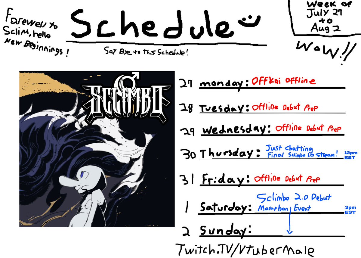 vtubermale's tweet photo. 💪SCHEDULE💪
🗓️JUL 27- AUG 2🗓️

🧭Final Sclim 1.0 Stream! Just Chatting/Offkai Recap
🧭Sclimbo 2.0 REDEBUT EVENT

Back from Offkai with the final schedule before AND INCLUDING the big day! One last hurrah on Thursday before our little Sclim grows up. What could this art be hinting at?????