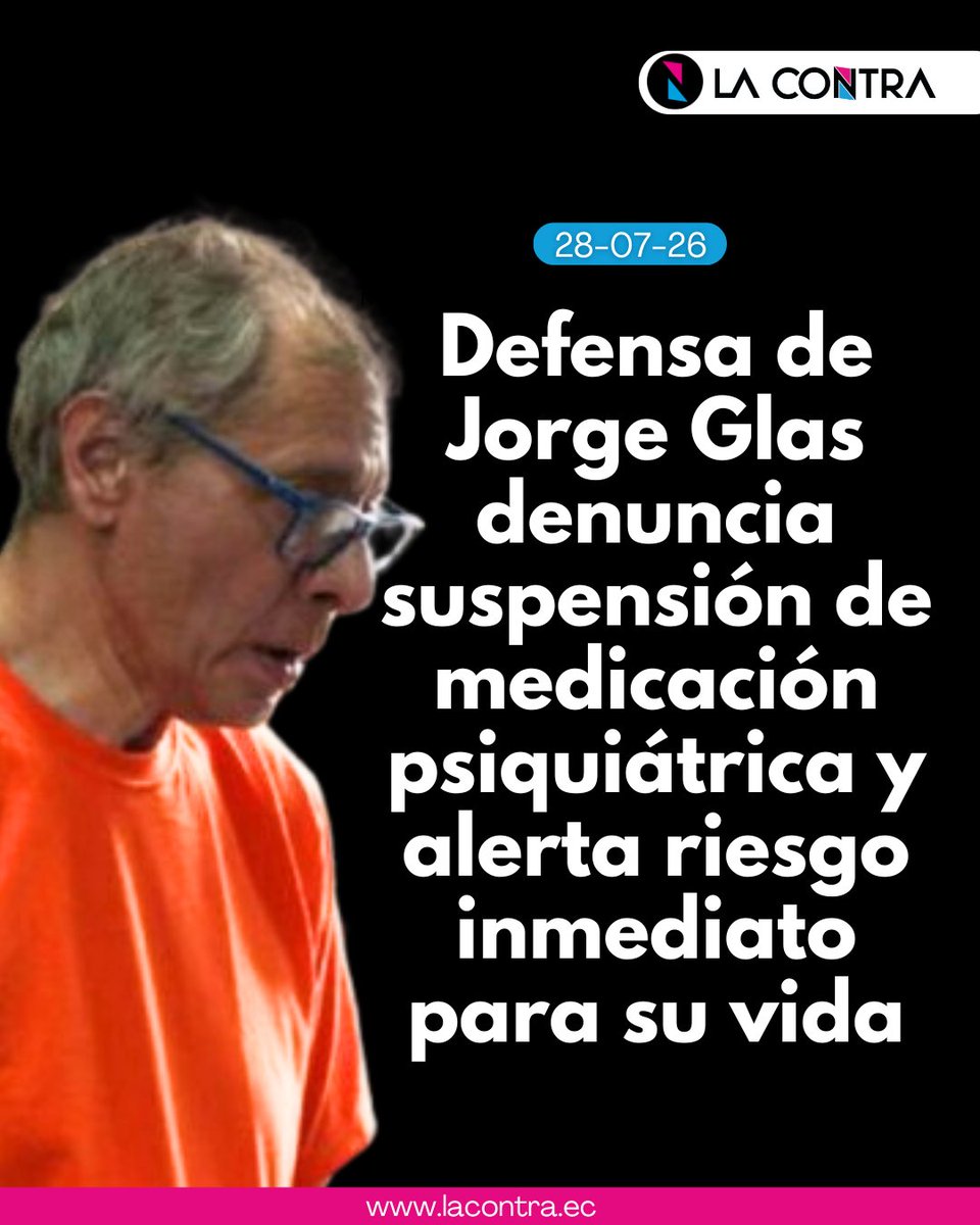 LaContraEc's tweet photo. #URGENTE‼️| La abogada de Jorge Glas, @sonicorver, denunció que el exvicepresidente se quedó sin varios medicamentos prescritos por el propio MSP, situación que, lo expone a un riesgo inmediato de sufrir una grave descompensación neuropsiquiátrica. Ya no dispone de clonazepam, pregabalina y Colon Live.

Los detalles: https://t.co/gM61HcHhMd