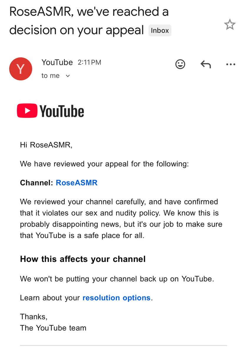 RoseASMRR's tweet photo. Almost 10 years of creating ASMR content deleted overnight. I am not the only one either. Youtube took down many other ASMR channels last night. I sent an appeal. Just got this confirmation email right now stating that they won’t be putting my channel back up. This is absolutely insane. If you feel comfortable, please share & tag youtube so they can see this. @YouTube @TeamYouTube