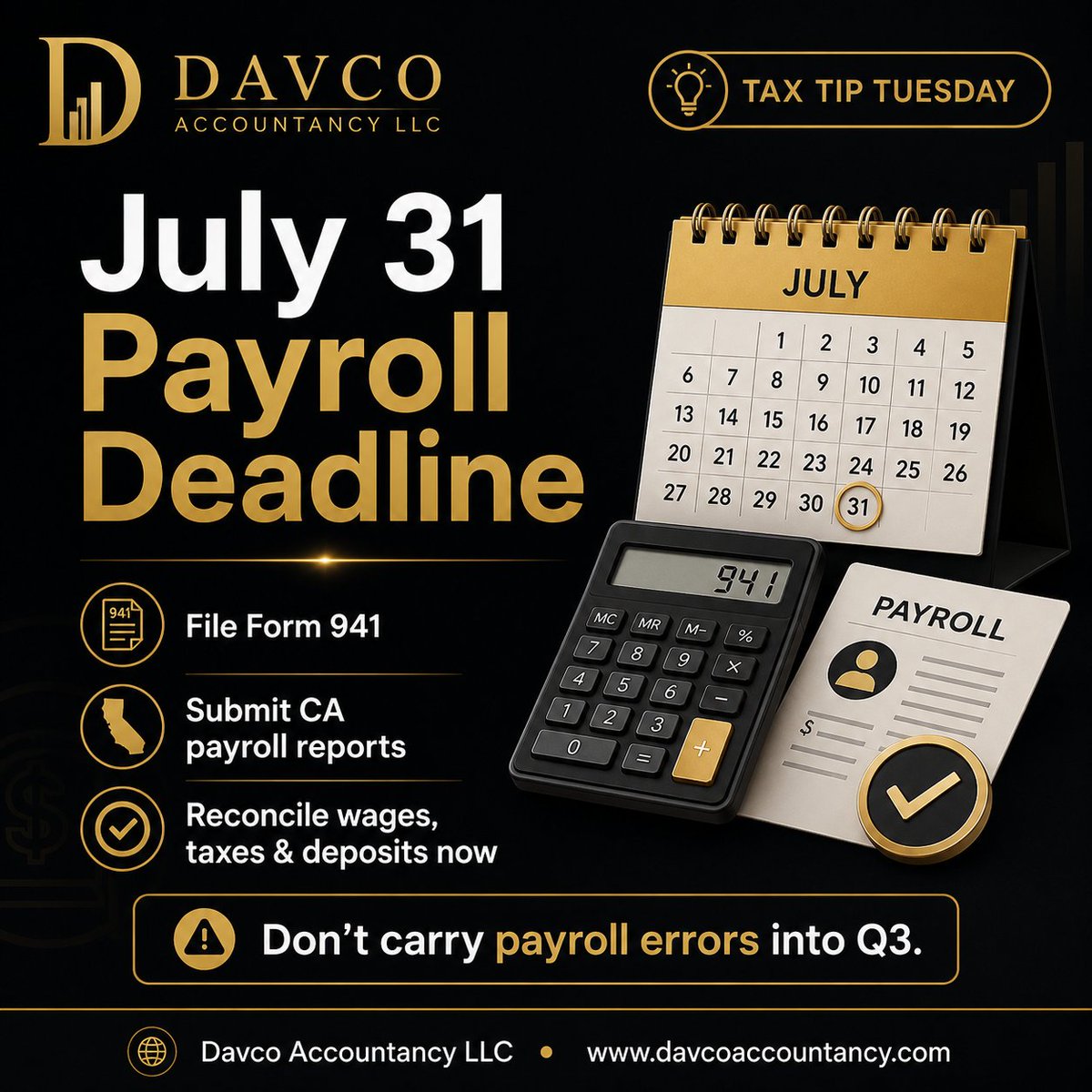 davcoconsulting's tweet photo. 1. Payroll filings are due Friday, July 31

Status: Confirmed deadline

Employers must file federal Form 941 for the second quarter of 2026 by July 31. Businesses may also need to deposit second-quarter FUTA tax when the accumulated liability exceeds $500. California employers face the same July 31 deadline for applicable second-quarter EDD wage reports and quarterly payroll-tax deposits, including Forms DE 9 and DE 9C.

Clients should reconcile payroll registers, payroll-tax deposits, employee wages and withholding before filing. Payroll discrepancies should be corrected promptly rather than carried into the third quarter.