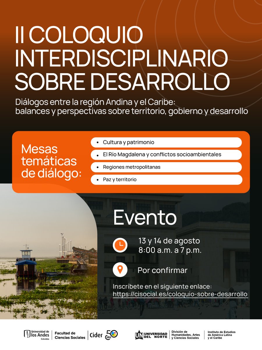 CiderUniandes's tweet photo. #Evento 🌎 ¿Cómo construir un desarrollo más equitativo desde los territorios? Participa en el II Coloquio Interdisciplinario sobre Desarrollo y dialoga sobre cultura y patrimonio, río Magdalena, regiones metropolitanas y paz. 📅 13 y 14 de agosto. 🔗 https://t.co/H1sbiOl4bv https://t.co/5066w62MXi