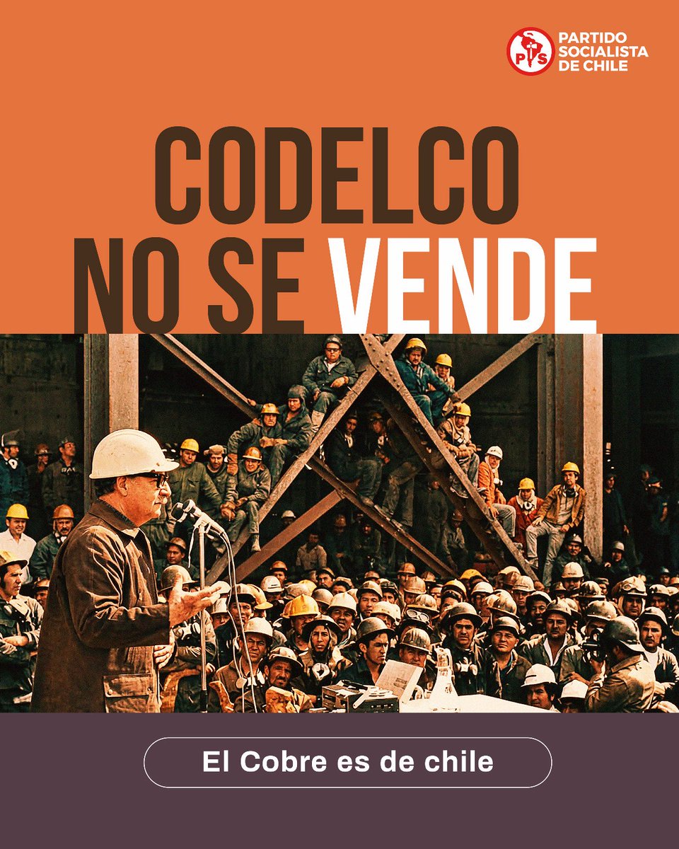 PSChile's tweet photo. 1971: el Congreso aprobó por unanimidad la nacionalización del cobre.  El 2026: el partido del presidente Kast propone venderlo. El PS lo dice con fuerza: CODELCO no se vende. #CodelcoNoSeVende #ElCobreEsDeChile https://t.co/psPoBAkcUh