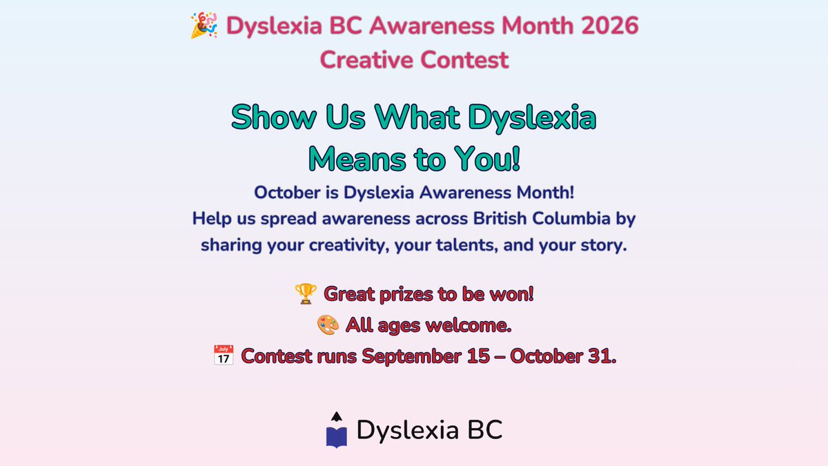 DyslexiaBC's tweet photo. 📢 Start planning: #DyslexiaAwarenessMonth

The #DyslexiaBC Creative Contest is back for October 2026! 🎉

🏆 Lots of prizes to be won
💙 Raise dyslexia awareness across BC through your creativity

Details:
https://t.co/hRdaJP4vdk

#DyslexiaAwarenessMonthBC #bced #bcparents #BC https://t.co/2eFoF7ZCCS