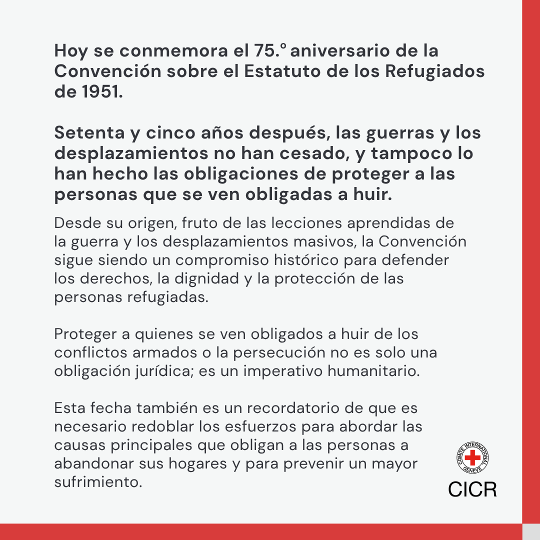 CICR_es's tweet photo. Hace 75 años se adoptó la Convención sobre el Estatuto de los Refugiados. Hoy sigue recordándonos que es necesario redoblar los esfuerzos para abordar las causas principales que obligan a las personas a abandonar sus hogares y para prevenir un mayor sufrimiento. https://t.co/Zh26rWaC5O