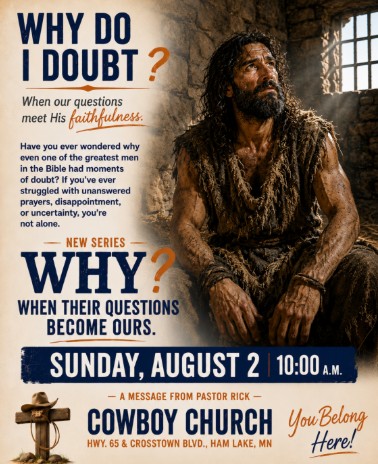 CowboyHamLake's tweet photo. If you've ever struggled with unanswered prayers, disappointment, or uncertainty, you're not alone. 
This Sunday we'll look at a surprising Bible character who had every reason to believe, yet still questioned Jesus. https://t.co/idgGbzmK50