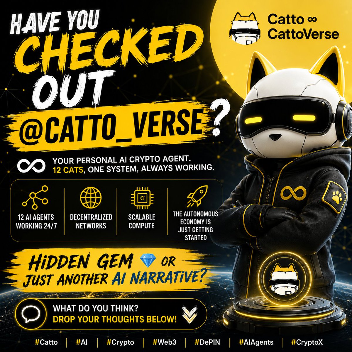 Cryptostarmania's tweet photo. @CryptoThro 👀 Have you checked out @Catto_Verse yet?
AI + Web3 + decentralised infrastructure... 👀
Hidden gem 💎 or just another AI narrative?
Bullish or bearish?👇
#Catto #AI #Crypto #Web3 #AIAgents #DePIN https://t.co/caFfrpoNgK