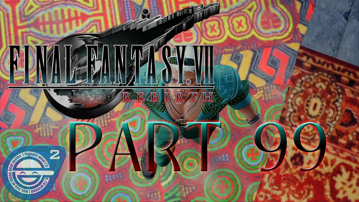 LaughingManProd's tweet photo. Final Fantasy VII Rebirth Dynamic Playthrough - Part 99 

#FinalFantasy7Rebirth #FinalFantasyVIIRebirth #FF7R #FFVIIR #LetsPlay #JRPG #FinalFantasy #DynamicMode https://t.co/gxxs248V6S