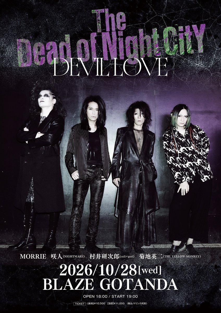 nightmare_staff's tweet photo. 【The Dead of Night CitY ONE MAN LIVE「DEVIL LOVE」開催決定！】
The Dead of Night CitY ONE MAN LIVE「DEVIL LOVE」
2026年10月28日（水）東京・BLAZE GOTANDA
OPEN 18:00 / START 19:00
問い合わせ：ディスクガレージ / https://t.co/uvqA5ZmAAt

【出演】
The Dead of Night CitY
MORRIE / 咲人(NIGHTMARE) / 村井研次郎(cali≠gari) / 菊地英二(THE YELLOW MONKEY)

【チケット料金】
前売　オールスタンディング　¥10,000（税込・ドリンク代別）
当日　オールスタンディング　¥11,000（税込・ドリンク代別）

■咲人オフィシャル先行（抽選）
[受付期間]2026年7月29日（水）18:00 ～ 8月9日（日）23:59
[受付URL]https://t.co/H9em3O42jj