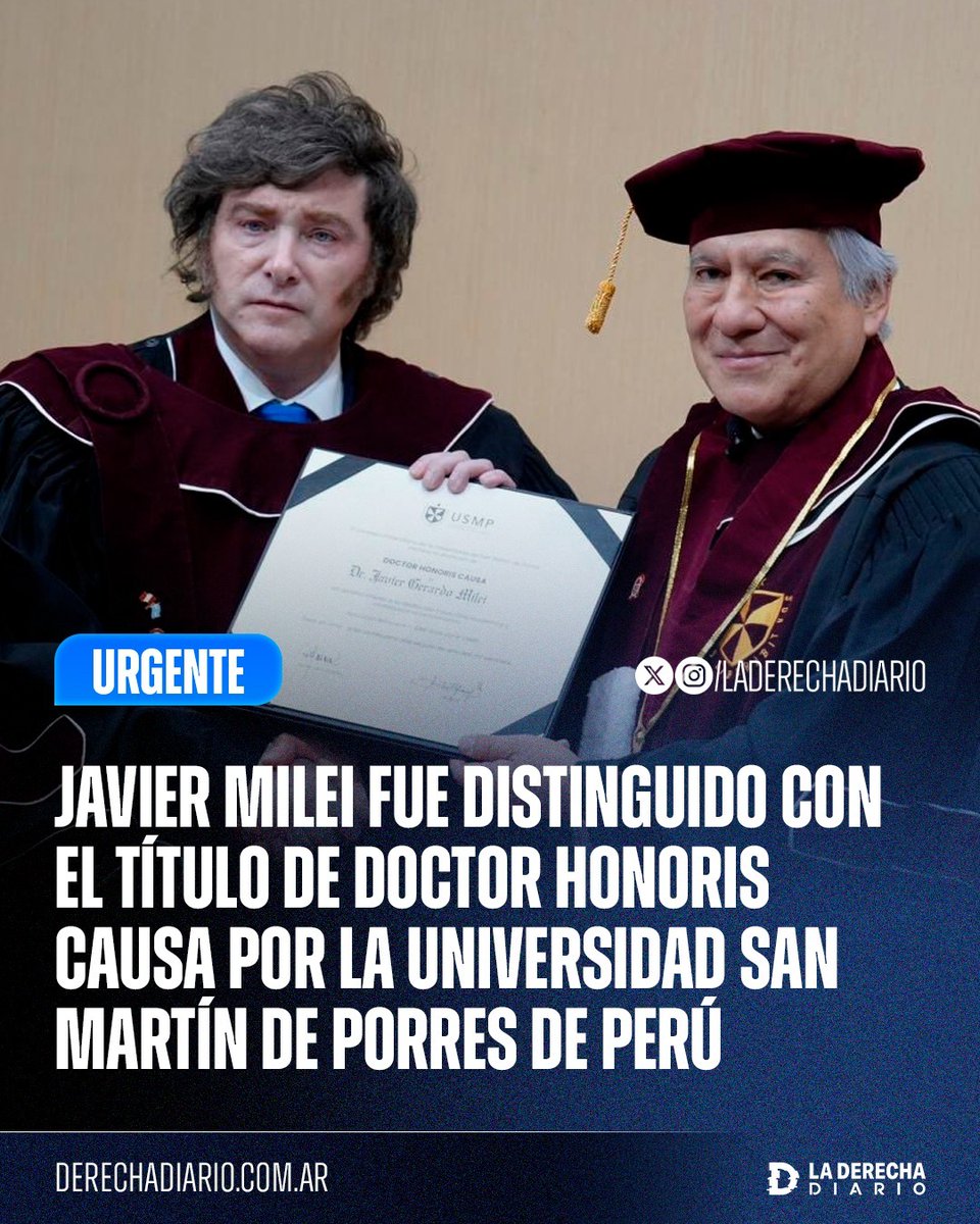 laderechadiario's tweet photo. 🚨🇦🇷🇵🇪 | FARO DEL MUNDO: El rectorado de la Universidad de San Martín de Porres, en Perú, condecoró al presidente Milei con la máxima distinción académica, al otorgarle el título de Doctor Honoris Causa de la institución, en reconocimiento a su compromiso con el fortalecimiento de la libertad económica y social y a su aporte a la modernización del Estado.