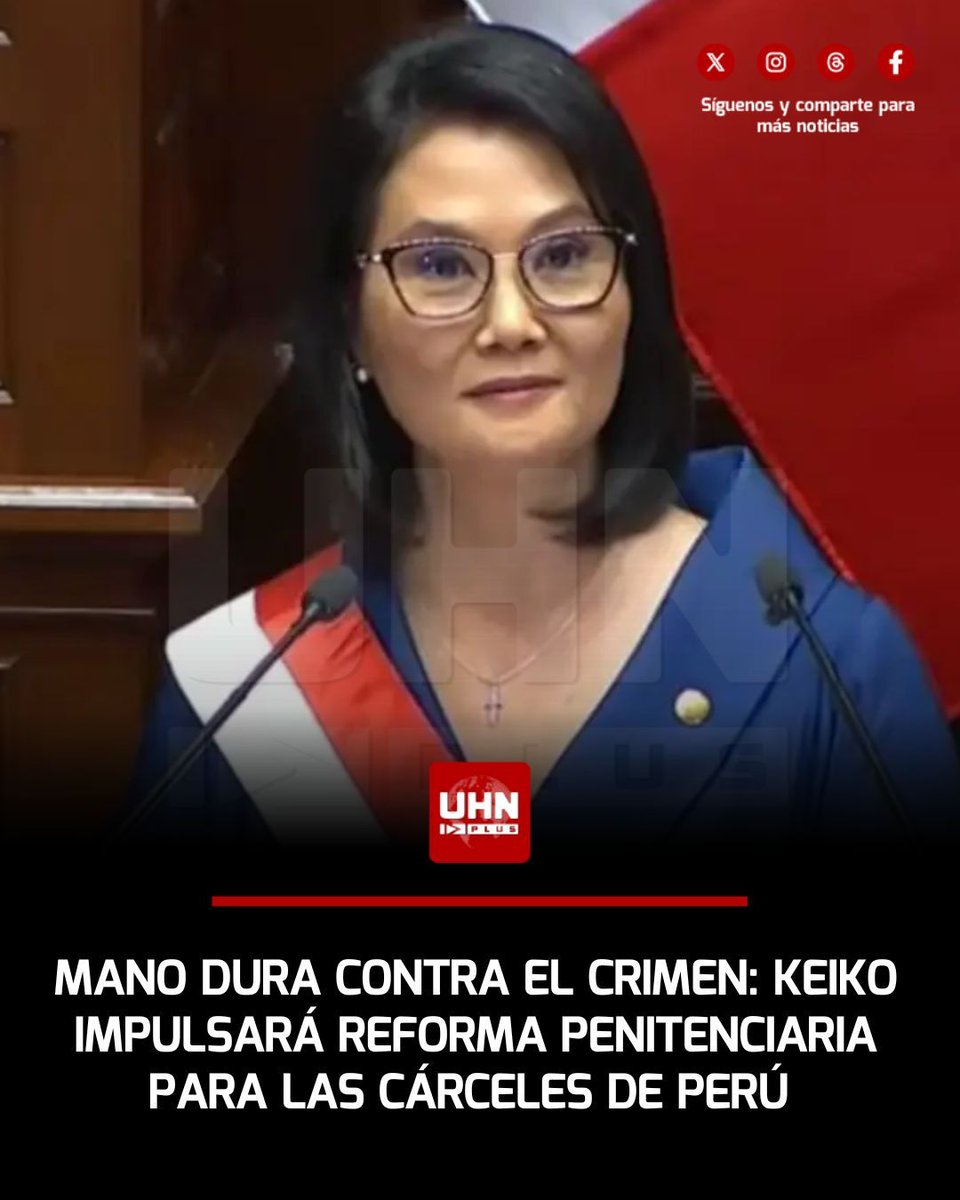 UHN_Plus's tweet photo. 🇵🇪‼️ | La Presidente de Perú, Keiko Fujimori, dejó en claro que en su gobierno habrá mano dura contra la delincuencia y anunció que impulsará una reforma penitenciaria para que las cárceles dejen de ser centros de operación de los grupos criminales. https://t.co/gSZwPKOrjG
