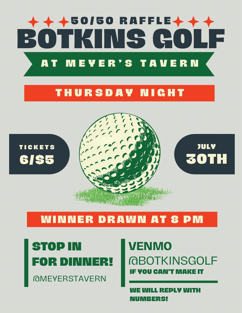 BotkinsGolf's tweet photo. It’s 50/50 time for @BotkinsGolf! 

Join us in person (for dinner @MeyersTav) or join us in spirit 
THURSDAY NIGHT, July 30th. 

Not able to join us?  No problem. 

Venmo @BotkinsGolf &amp; we’ll reply with your ticket numbers! 🎟️🏌️⛳️

@BotkinsGolf appreciates your support! https://t.co/BSdGbIxN0X