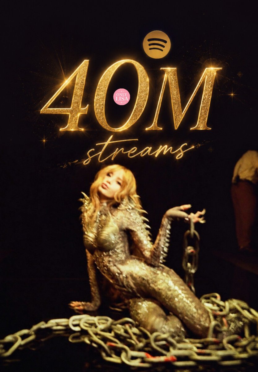 LALISAONLY997's tweet photo. #LISA "thunder" has surpassed 40M streams on Spotify became the 12th song from ALTER Ego to reach this milestone. https://t.co/hNcOl4QxP7