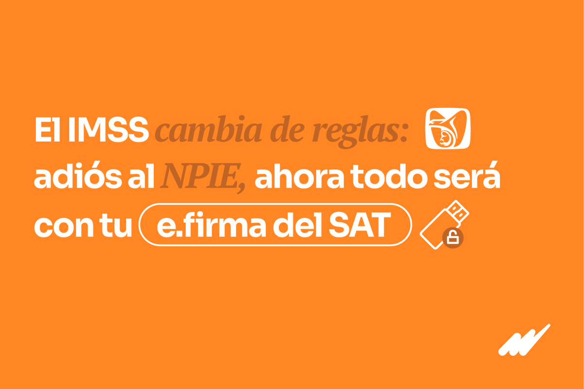 Microsip's tweet photo. Si eres patrón en México, esto te interesa: el IMSS acaba de derogar el NPIE y su certificado digital. A partir de ahora, la e.firma que emite el SAT es el único mecanismo válido. Te explicamos qué cambió y qué debes hacer 
https://t.co/nOwhLnoSfp https://t.co/S8A3m940GS