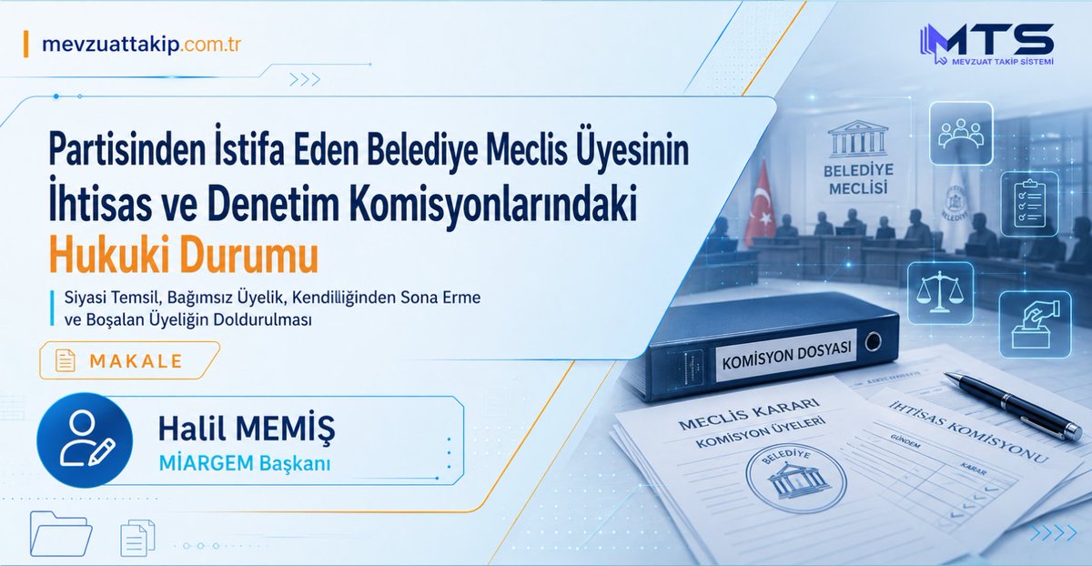 HalilMemisTR's tweet photo. MAKALE | @MevzuatTakipTR

📌Partisinden İstifa Eden Belediye Meclis Üyesinin İhtisas ve Denetim Komisyonlarındaki Hukuki Durumu

🔗https://t.co/KupEbhSb94 https://t.co/TLnitlskkD