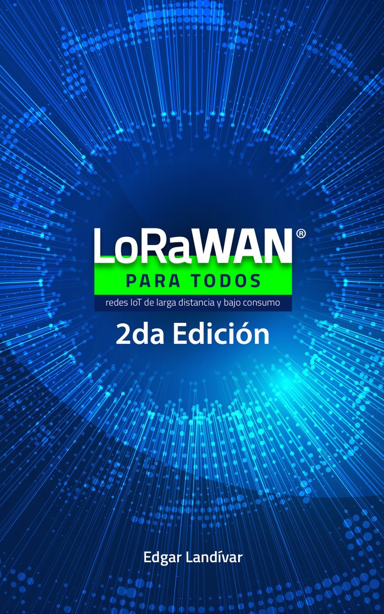 elandivar's tweet photo. Por tiempo super limitado (solo hasta mañana) mi libro LoRaWAN para Todos -- 2da Edición estará totalmente gratis en Amazon Kindle!

https://t.co/kQTjgVkzo9
