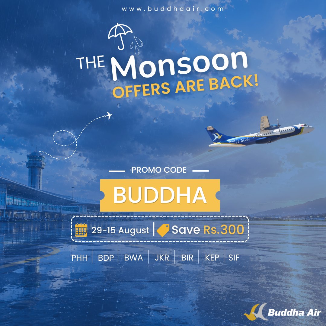 AirBuddha's tweet photo. 🌧️The monsoon just got more rewarding!
Use promo code 𝗕𝗨𝗗𝗗𝗛𝗔 and enjoy 𝗡𝗣𝗥 𝟯𝟬𝟬 𝗢𝗙𝗙 on your booking to 𝐁𝐡𝐚𝐝𝐫𝐚𝐩𝐮𝐫, 𝐁𝐡𝐚𝐢𝐫𝐚𝐡𝐚𝐰𝐚, 𝐉𝐚𝐧𝐚𝐤𝐩𝐮𝐫, 𝐁𝐢𝐫𝐚𝐭𝐧𝐚𝐠𝐚𝐫, 𝐍𝐞𝐩𝐚𝐥𝐠𝐮𝐧𝐣, 𝐒𝐢𝐦𝐚𝐫𝐚 & 𝐏𝐨𝐤𝐡𝐚𝐫𝐚.
 𝗩𝗮𝗹𝗶𝗱: 𝟮𝟵 𝗝𝘂𝗹𝘆 – 𝟭𝟱 𝗔𝘂𝗴𝘂𝘀𝘁
Book now and let the savings take off. ✈️
Terms & Conditions Apply.
Book now, https://t.co/my8gKmii8n
#BuddhaAir #TrustedFlying #FlyWithUs
