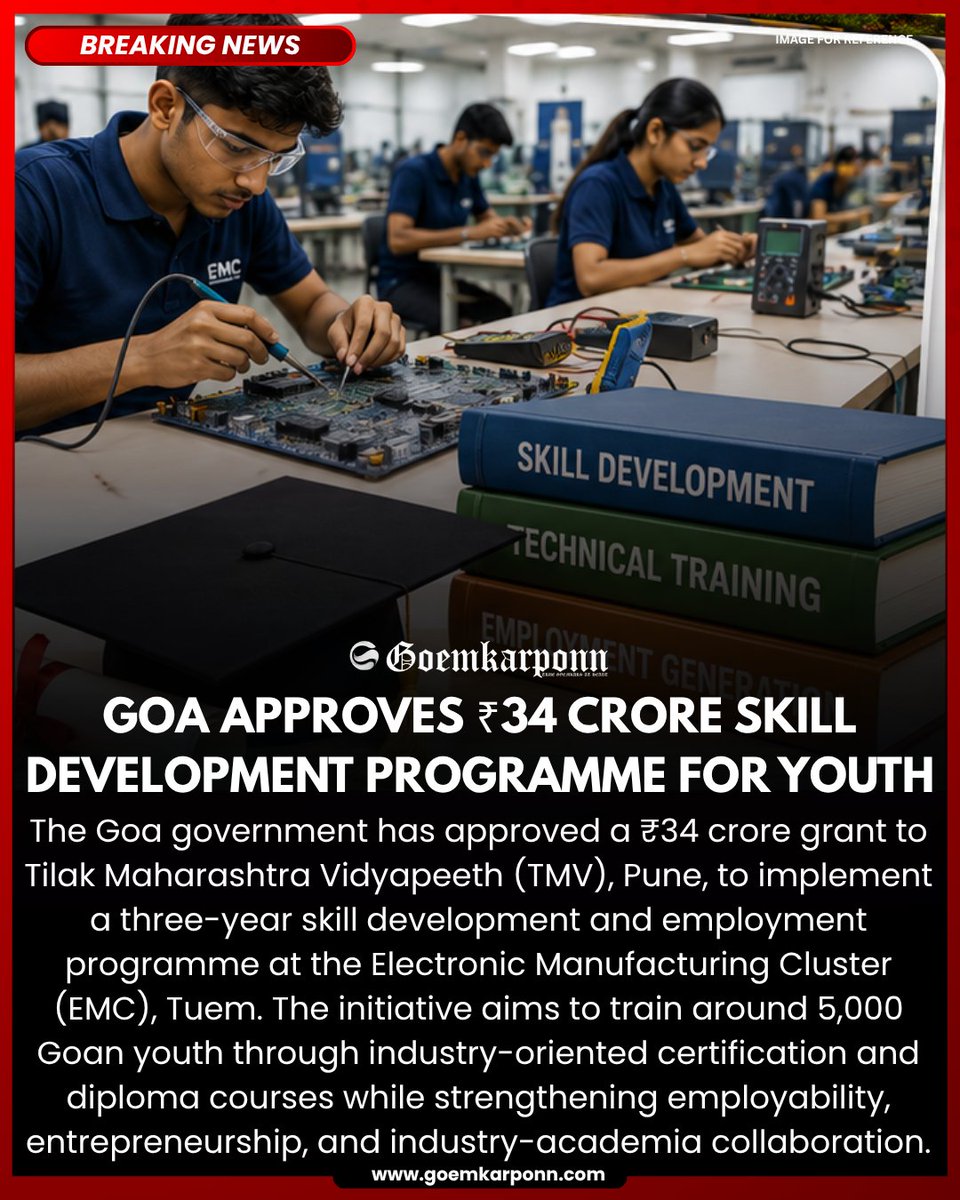 goemkarponnlive's tweet photo. Goa Approves ₹34 Crore Skill Development Programme for Youth
#Goa #SkillDevelopment #Employment #YouthEmpowerment #Tuem #TMV #ElectronicManufacturing #GoaGovernment #GoaNews #BreakingNews #Goemkarponn https://t.co/9kxln5hI5n