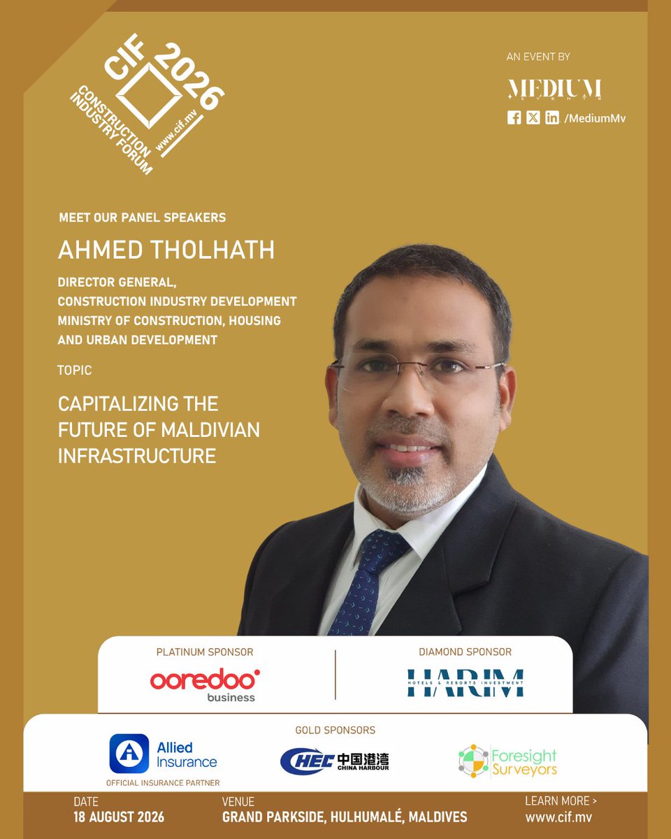 CIFMaldives's tweet photo. Meet the Panelists of the Construction Industry Forum 2026:

Mr. Ahmed Tholhath
Director General, Construction Industry Development
Ministry of Construction, Housing and Urban Development

Topic: Capitalizing The Future Of Maldivian Infrastructure https://t.co/unqKHqVXHs