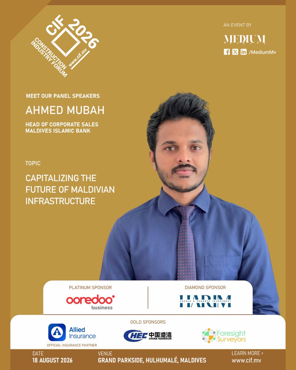 CIFMaldives's tweet photo. Meet the Panelists of the Construction Industry Forum 2026:

Mr. Ahmed Mubah
Head of Corporate Sales, Maldives Islamic Bank Maldives Islamic Bank (MIB) @mibmv 

Topic: Capitalizing The Future Of Maldivian Infrastructure https://t.co/3Z8Q9kwpZh