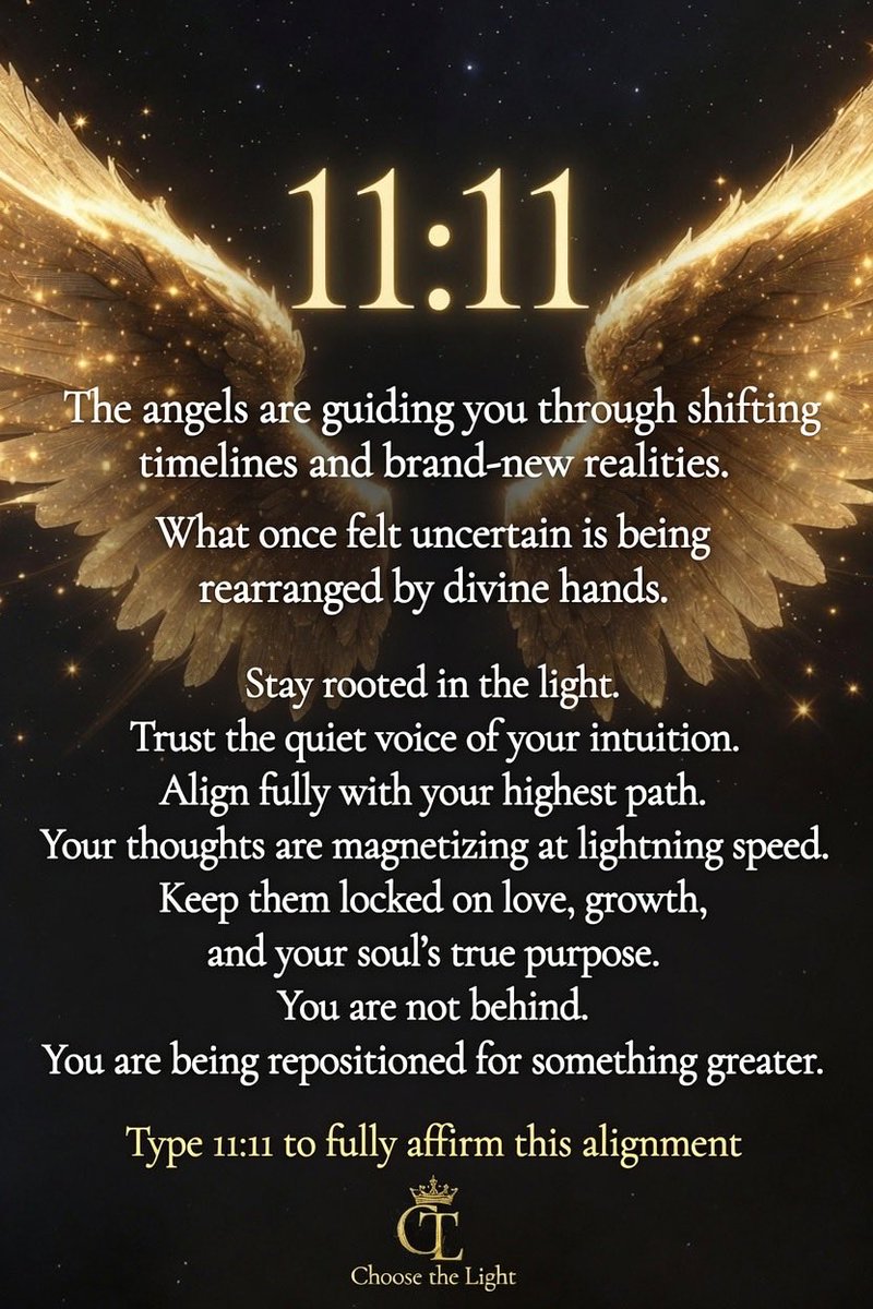 findinmyway2luv's tweet photo. ✨11:11✨

Beautiful Soul,

The angels are guiding you through shifting timelines and brand-new realities right now.

What once felt uncertain is being rearranged by divine hands.

Stay rooted in the light.🌟

Trust the quiet voice of your intuition.

Align fully with your highest path, the one written for your soul.

Your thoughts are magnetizing at lightning speed.

Keep them locked on love, growth, and the pure purpose you came here to fulfill.

What you focus on is forming. What you believe is becoming.🌹

You are not behind.

You are being repositioned for something greater.

The portal is open. 

Step through with courage and grace.🪷

Type 11:11 to fully affirm this alignment and claim your new reality.
