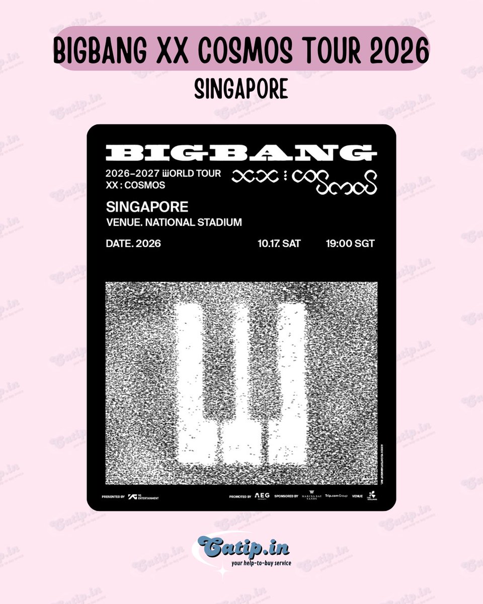 tixbycatipin's tweet photo. OPEN JASWAR / TICKETING SERVICE FOR
👑BIGBANG XX COSMOS WORLD TOUR 2026👑

🇸🇬 Singapore
📍National Stadium

💱 accept local &amp; international payment
🪪 using your data &amp; account
💵 complete payment after ticket secured
💌 dm for pricelist &amp; booking slot

#BIGBANG #COSMOSWORLDTOUR https://t.co/m7u21DfD2h