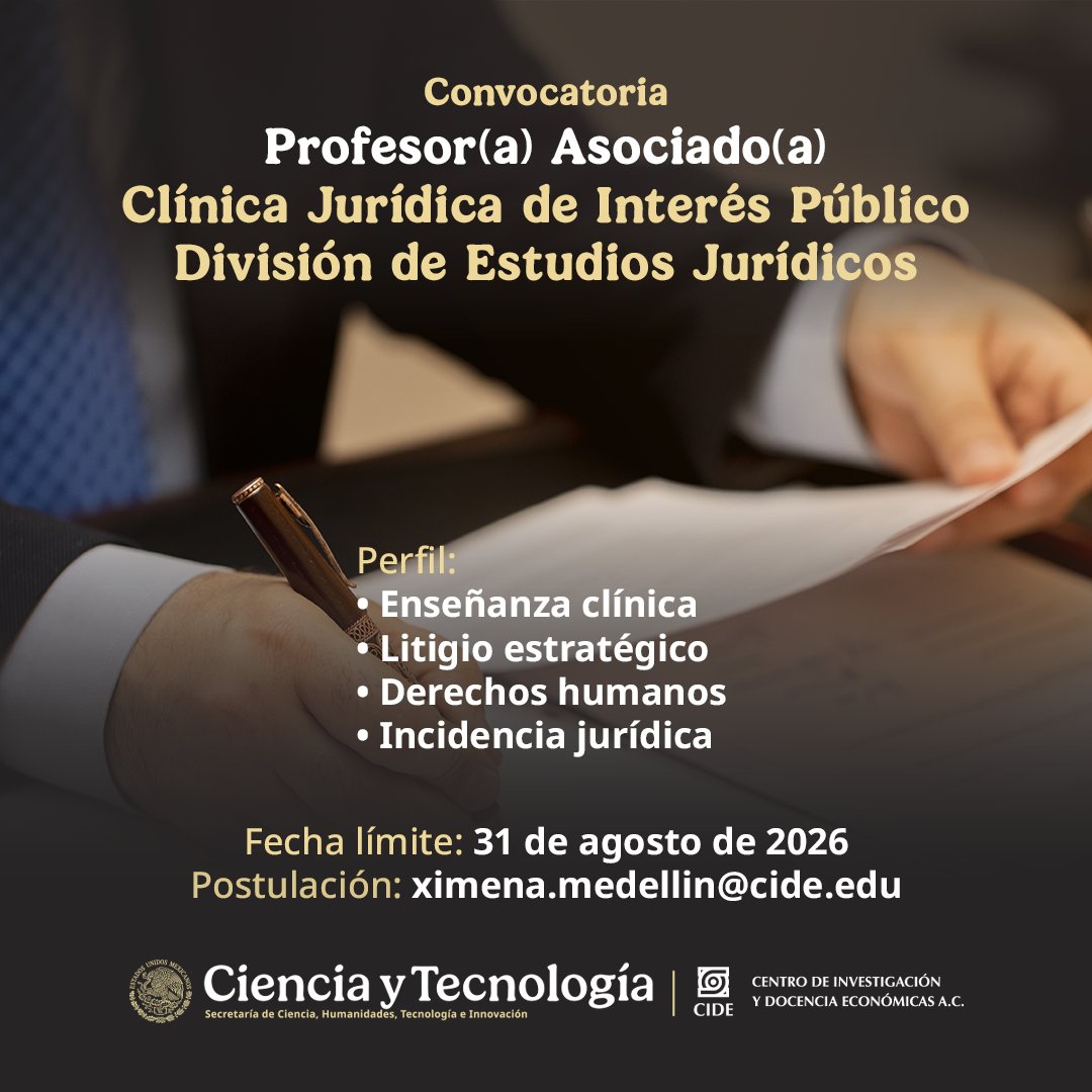 CIDE_MX's tweet photo. .@derechoCIDE tiene disponible una plaza para la dirección y coordinación operativa de la Clínica Jurídica de Interés Público del CIDE. 

⏰ Cierre de convocatoria: 31 de agosto de 2026.
📩 Informes: ximena.medellin@cide.edu
🔗 Convocatoria: https://t.co/6iNP7pRMC5 https://t.co/VOEXcYLYDw