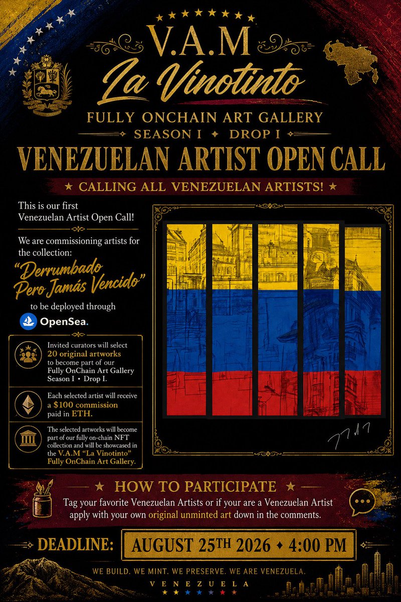 Metaleroz's tweet photo. Calling all Venezuelan Artists for our V.A.M. La Vinotinto Fully OnChain Art Gallery Season I Drop I.
This is our first Venezuelan Artist open call!

Commissioning artists for
collection “Derrumbado Pero Jamás Vencido” to be deployed through 
@opensea.

We will have invited curators pick 20 Art pieces to be added to our Fully OnChain Art Gallery Season I Drop I.
Those 20 artists picked to join our drop will be paid a commission going price of $100 in ETH. 

How to participate:
Tag your favorite Venezuelan Artists or if your are Venezuelan Artist apply with your own original unminted art down in the comments.