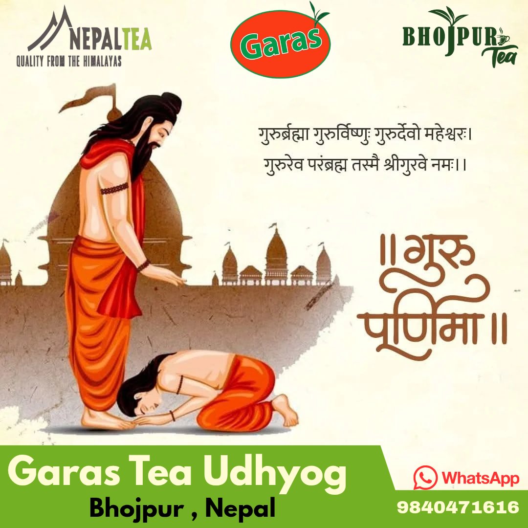 TeaGaras's tweet photo. गुरुप्रति सम्मान, प्रकृतिप्रति प्रेम।

– Garas Tea Udhyog परिवार https://t.co/zuP8RZ8tN7