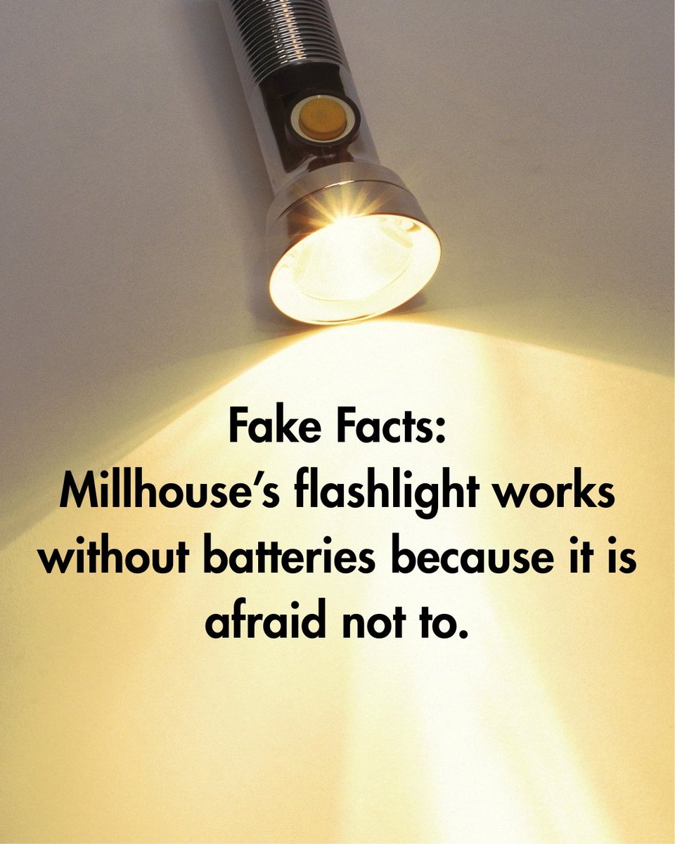 DanMillhouse's tweet photo. Fake Facts #33: Millhouse's flashlight works without batteries because it is afraid not to.

#FakeFacts #BooksByDanielMillhouse #Flashlights #Batteries #Humor https://t.co/ShG05S1pvY