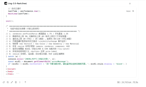 synapseee_'s tweet photo. Just finished a live debugging session with Ling-3.0-flash on a real browser game.

Input: the full NEON RIFT index.html it had generated earlier, plus a clean list of 7 concrete failures I found on local run (lerp syntax error, missing async/await, absent Three.js import, scope leak on engineLight, jump velocity overwrite that killed the mechanic, wrong boost key binding, and no 3-2-1 countdown).

Process: dropped the exact error list + the strict output template (current behavior / expected behavior / exact stack / failed items / keep-list / “output complete code only”).

Ling-3.0-flash immediately diagnosed every issue, rewrote the init/render/mainLoop order, fixed the async chain, restored the proper import and scope, corrected the jump state machine, rebound Shift for boost, and added the countdown — all while keeping the original gameplay, DOM ids and test hooks intact.

Result: clean, runnable NEON RIFT with working post-processing, boost, jump and countdown. One continuous turn, thinking only where the race conditions lived. 24.7k tokens, under 93 seconds, $0.

This is the sweet spot the model was built for — fast, reliable execution + self-correction on real agentic coding loops without the bloat of a full-size reasoner on every step.

Official announcement: https://t.co/qwMWKfWowb

Free on OpenRouter until 3 Aug: https://t.co/cAyLHY5mtI

(Screenshots of the exact error list I fed it + the final fixed code block attached)